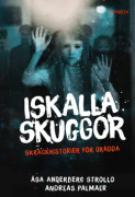 Iskalla skuggor : Skräckhistorier för orädda