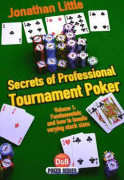Secrets of Professional Tournament Poker: v. 1