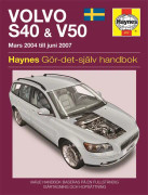 Volvo S40 and V50 Mars (2004 - Juni 2007) Haynes Repair Manual (svenske utgava)