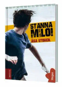 Stanna Milo!