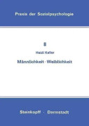 Männlichkeit Weiblichkeit