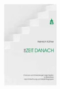 Die Zeit danach