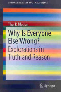 Why Is Everyone Else Wrong?