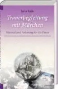 Trauerbegleitung mit Märchen