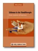 Schienen in der Handtherapie