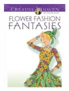 Creative Haven Flower Fashion Fantasies