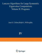 Lanczos Algorithms for Large Symmetric Eigenvalue Computations Vol. II Programs