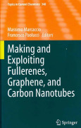 Making and Exploiting Fullerenes, Graphene, and Carbon Nanotubes