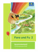 Fara und Fu 2. Spracharbeitsheft. Schulausgangsschrift