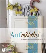 Aufmöbeln!