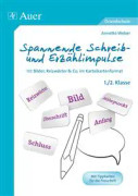 Spannende Schreib- und Erzählimpulse 1+2