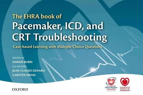 The EHRA Book of Pacemaker, ICD, and CRT Troubleshooting