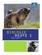 Biologie heute aktuell 1. Schülerband. Hessen