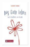 Das Gute leben