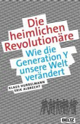 Die heimlichen Revolutionäre