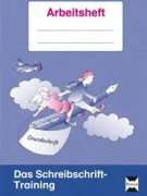 Das Schreibschrift-Training - Grundschrift