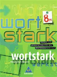 wortstark 8M. SprachLeseBuch. Bayern