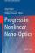 Progress in Nonlinear Nano-Optics