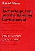 Technology, Law, and the Working Environment