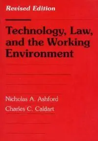 Technology, Law, and the Working Environment