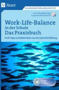 Work-Life-Balance in der Schule - Das Praxisbuch