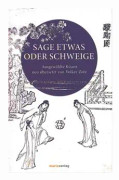 Sage etwas oder schweige