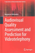 Audiovisual Quality Assessment and Prediction for Videotelephony