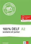 100% DELF A2. Version scolaire et junior. Livre de l'élève