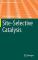 Site-Selective Catalysis