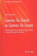 Games-To-Teach or Games-To-Learn