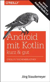 Android mit Kotlin - kurz & gut