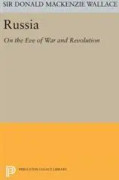 Russia: On the Eve of War and Revolution