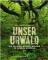 Unser Urwald
