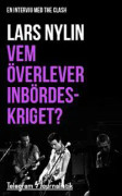 Vem överlever inbördeskriget? : En intervju med The Clash