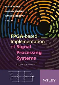 FPGA–based Implementation of Signal Processing Systems, 2nd Edition