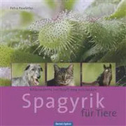 Spagyrik für Tiere