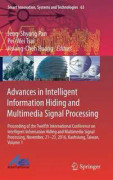 Advances in Intelligent Information Hiding and Multimedia Signal Processing