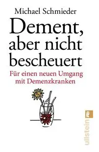 Dement, aber nicht bescheuert