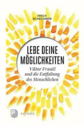 Lebe deine Möglichkeiten