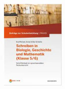 Schreiben in Biologie, Geschichte und Mathematik (Klasse 5/6)
