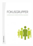 Fokusgrupper : greppbar metod