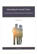 Educating for Sexual Virtue