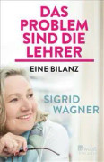 Das Problem sind die Lehrer