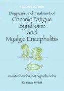 Diagnosis and Treatment of Chronic Fatigue Syndrome and Myalgic Encephalitis 2nd Edition