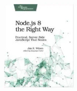 Node.js 8 the Right Way