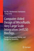 Computer-Aided Design of Microfluidic Very Large Scale Integration (mVLSI) Biochips