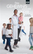 Das Geheimnis gesunder Kinder