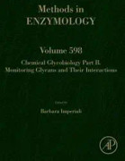 Chemical Glycobiology: Monitoring Glycans and Their Interactions