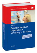 Das große Handbuch Organisation und Verwaltung in der Schule