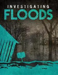 Investigating Floods